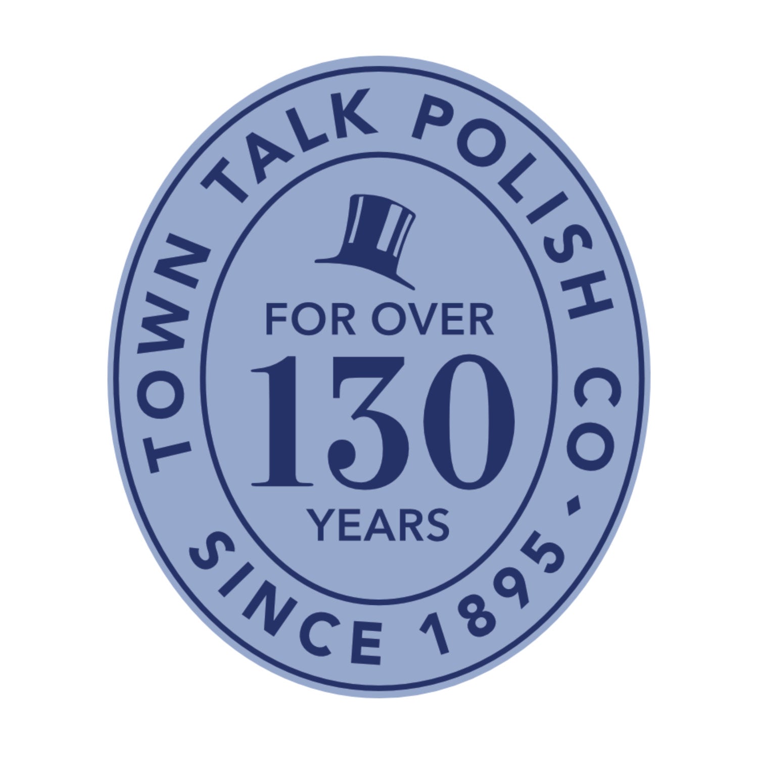 Town Talk Polish Co For Over 130 Years Since 1895 Badge
